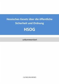 Hessisches Gesetz über die öffentliche Sicherheit und Ordnung (HSOG) - Junghanns, Lars