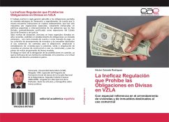 La Ineficaz Regulación que Prohíbe las Obligaciones en Divisas en VZLA