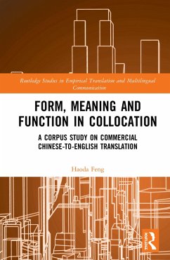 Form, Meaning and Function in Collocation - Feng, Haoda