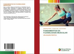 FUNDAMENTOS DA FLEXIBILIDADE MUSCULAR - Portes, Alexandre;Leite, Luciano;Cardoso, Lucas