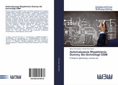 Automatyzacja Wype¿nienia Dummy dla technologii DSM - Khursheed, Afreen;Khursheed, Kavita