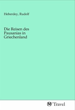 Die Reisen des Pausanias in Griechenland