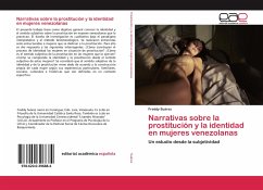 Narrativas sobre la prostitución y la identidad en mujeres venezolanas - Suárez, Freddy