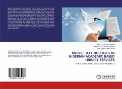 MOBILE TECHNOLOGIES IN NIGERIAN ACADEMIC BASED LIBRARY SERVICES