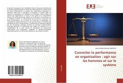 Convoiter la performance en organisation : agir sur les hommes et sur le système - ABOU'OU, Jeanne Marie Rosette