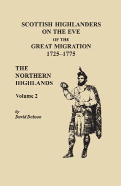 Scottish Highlanders on the Eve of the Great Migration, 1725-1775. The Northern Highlands, Volume 2