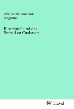 Cover Ritzebüttel und das Seebad zu Cuxhaven