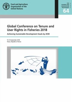 Global Conference on Tenure and User Rights in Fisheries 2018 - Food and Agriculture Organization