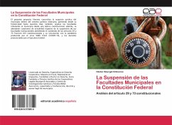 La Suspensión de las Facultades Municipales en la Constitución Federal - Bourget Ontiveros, Héctor