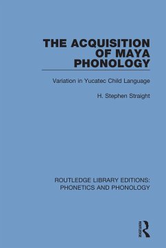 The Acquisition of Maya Phonology - Straight, H Stephen