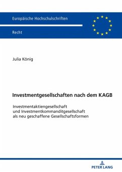 Investmentgesellschaften nach dem KAGB - König, Julia