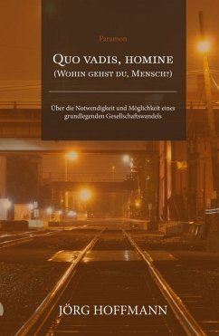 Cover Quo vadis, homine (Wohin gehst du, Mensch?)