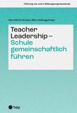 Teacher Leadership - Schule gemeinschaftlich führen