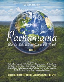 Pachamama - Über die Liebe zwischen Natur und Mensch - Bossinger, Wolfgang