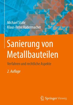 Sanierung von Metallbauteilen - Stahr, Michael;Radermacher, Klaus-Peter
