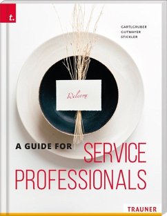 A Guide for Service Professionals - Gutmayer, Wilhelm;Stickler, Johann;Gartlgruber, Karl Heinz