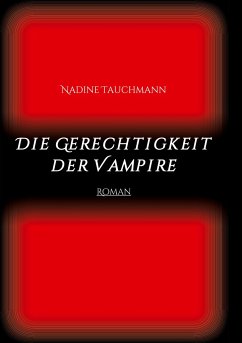 Die Gerechtigkeit der Vampire - Tauchmann, Nadine