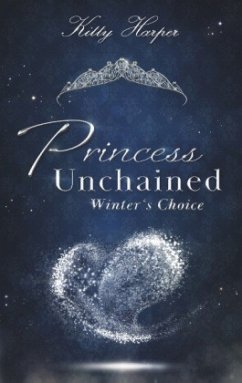 Princess Unchained - Harper, Kitty