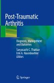 Post-Traumatic Arthritis