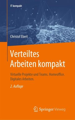 Verteiltes Arbeiten kompakt - Ebert, Christof