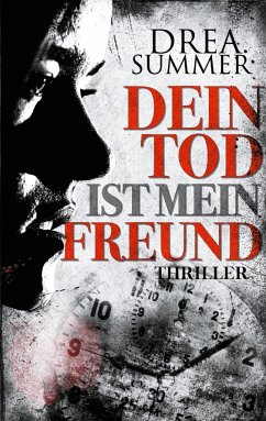 Dein Tod ist mein Freund - Summer, Drea