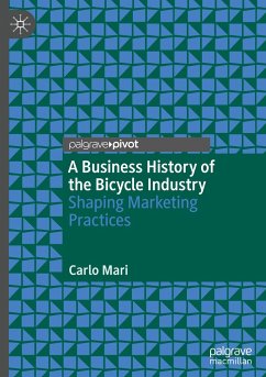 A Business History of the Bicycle Industry - Mari, Carlo