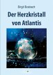 Der Herzkristall von Atlantis - Bild 1