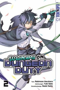 Suginami on Dungeon Duty Bd.2 - Haruhara, Robinson;Sato, Yuki