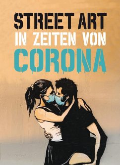 Street Art in Zeiten von Corona - Tapies, Xavier