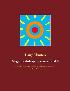 Magie für Anfänger - Sammelband II - Eilenstein, Harry