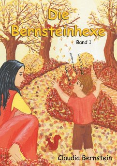 Die Bernsteinhexe - Bernstein, Claudia