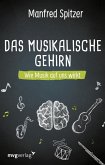 Das musikalische Gehirn (eBook, ePUB)