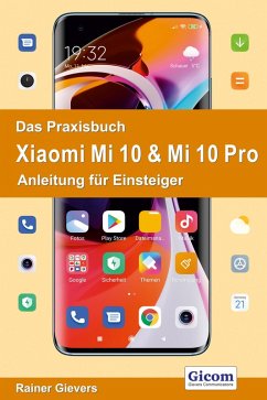 Titel Das Praxisbuch Xiaomi Mi 10 & Mi 10 Pro - Anleitung für Einsteiger (eBook, PDF) - Gievers, Rainer