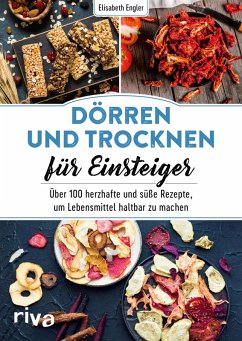 Dörren und Trocknen für Einsteiger (eBook, PDF) - Engler, Elisabeth