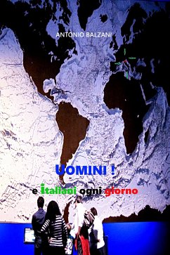 Uomini! e italiani ogni giorno (eBook, ePUB) - Balzani, Antonio