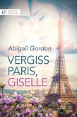 Vergiss Paris, Giselle (eBook, ePUB)