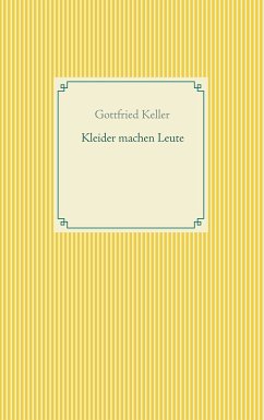 Kleider machen Leute (eBook, ePUB) - Keller, Gottfried