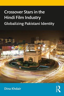 Crossover Stars in the Hindi Film Industry (eBook, PDF) - Khdair, Dina