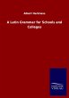 A Latin Grammar for Schools and Colleges - Bild 1