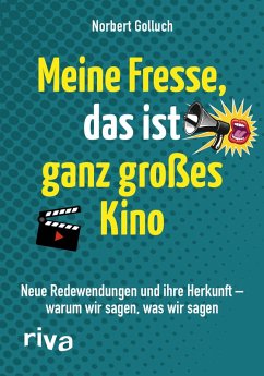 Meine Fresse, das ist ganz großes Kino (eBook, PDF) - Golluch, Norbert