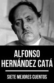 7 mejores cuentos de Alfonso Hernández Catá (eBook, ePUB)
