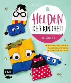 Helden der Kindheit - Das Nähbuch (eBook, ePUB) - Moslener, Karin