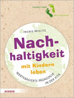 Nachhaltigkeit mit Kindern leben (eBook, PDF) - Miklitz, Ingrid