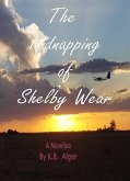 The Kidnapping of Shelby Wear (eBook, ePUB)