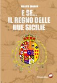 E se... Il Regno delle due Sicilie (eBook, ePUB)