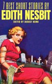 7 best short stories by Edith Nesbit (eBook, ePUB)