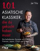 101 asiatische Klassiker, die du gekocht haben musst (eBook, PDF)