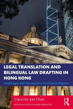 Legal Translation and Bilingual Law Drafting in Hong Kong (eBook, PDF) - Chan, Clara Ho-Yan