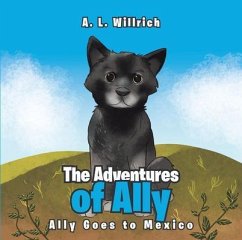 The Adventures of Ally (eBook, ePUB) - Willrich, A. L.