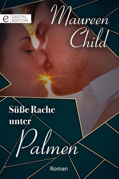 Süße Rache unter Palmen (eBook, ePUB) - Child, Maureen